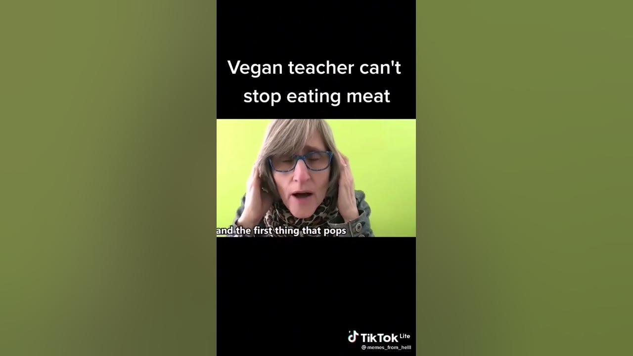 Vegan Teacher Loves Her Meet 🍗🍖🥩 Youtube 