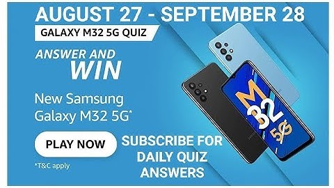 Amazon Galaxy M32 5G Quiz Answer and Win, Win Galaxy M32 5G, win Amazon pay, Quiz on September 28