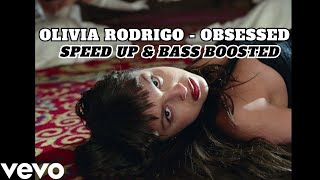 Olivia Rodrigo - obsessed | SPEED UP & BASS BOOSTED (BEST SONG FROM 2024)