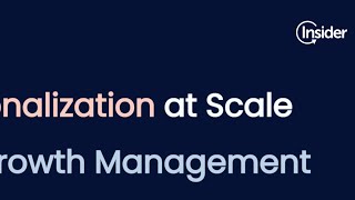 Personalization at Scale with Growth Management