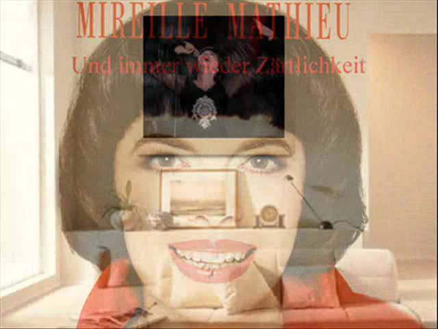 Mireille Mathieu - Und Immer Wieder Zärtlichkeit