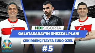 Galatasaray'ın Ghezzal planı | Ali Ece & Ilgaz Çınar | Çekirdekçi Tayfa #5