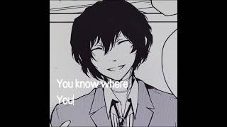 Let down || Dazai edit