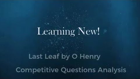 Last Leaf 🌿 | Competitive Questions Analysis | Class 9 | Extra Questions