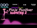 Pink Panther Dubstep Remix 2 [Free Download]  HD