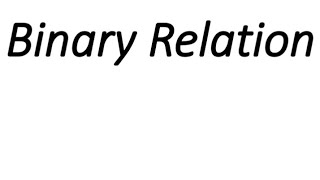 Binary Relation