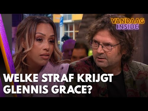 Welke straf hangt Glennis Grace boven het hoofd? | VANDAAG INSIDE