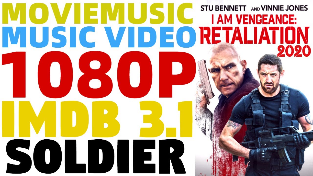 I am Vengeance: Retaliation (2020) Music Video | Soldier