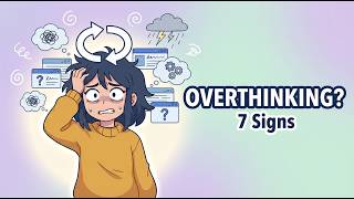 Are You Overthinking? Here Are 7 Signs You Didn’t Notice