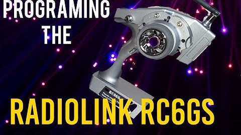 How to setup your Radiolink RC6GS, transmitter programing!