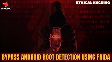 Android Root Detection Bypass Using Frida | Redfox Security