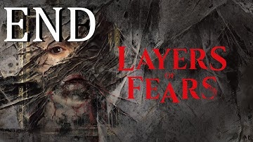 Layers Of Fear 2023 | Part 8 | END | PC | (Commentary)