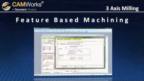 CAMWorks 3 Axis Milling