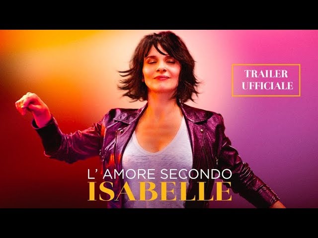 L’AMORE SECONDO ISABELLE | Trailer ufficiale italiano