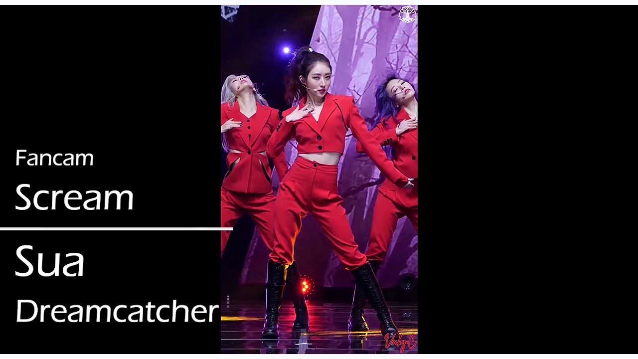 Dreamcatcher (드림캐쳐) - 'Scream' Sua (수아) 金宝拉 Fancam (직캠