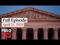 Pbs newshour west live episode april 24 2024