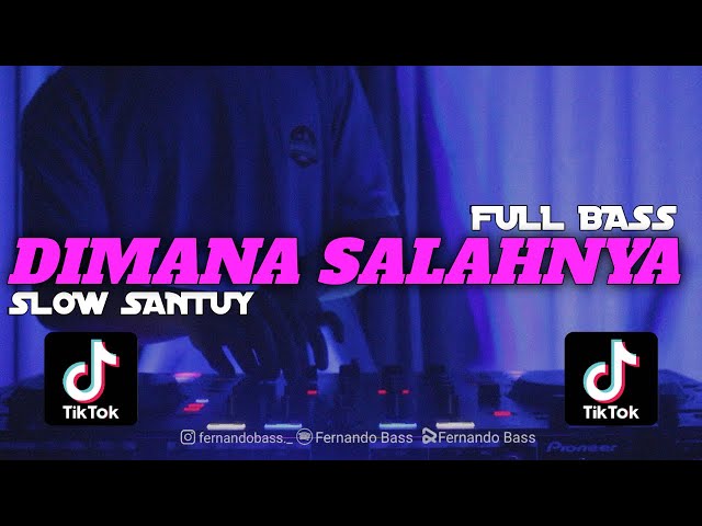 DJ DIMANA SALAHNYA (THOMAS ARYA) || SLOW ANGKLUNG FULL BASS🎶REMIX TERBARU 2024 BY FERNANDO BASS class=