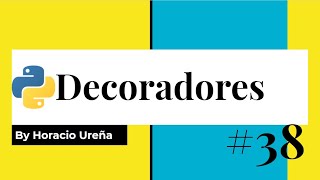 Famous Curso de Python de Cero a Experto #38 - Decoradores v2 Wealth