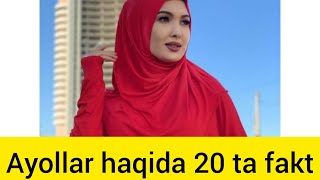 Ayollar haqida 20 ta fakt, Erkaklar bilishi kerak.