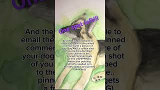 One Spot left giveaway watercolor business art dogsmallbusiness watercolorpainting shorts ￼
