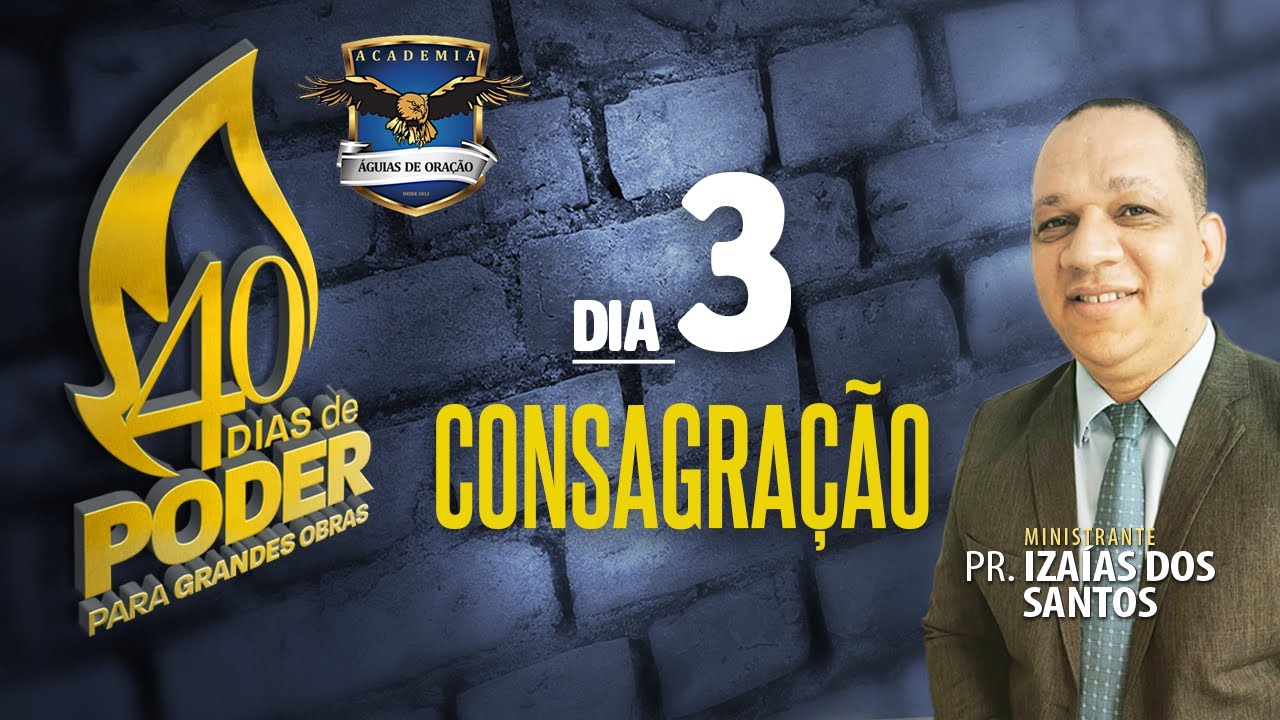 DIA 3 CONSAGRAÇÃO