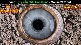 Phim Gay Cấn nhất Hàn Quốc - review phim Mouse 2021 full