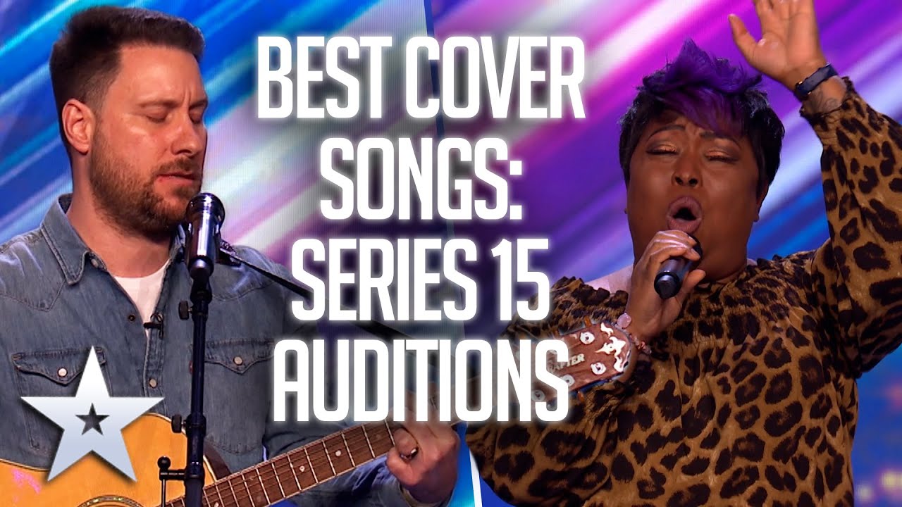 BEST Cover Songs Auditions Britain's Got Talent YouTube