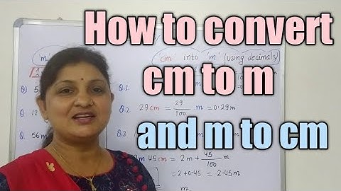 Maths - How to convert cm to m using decimals