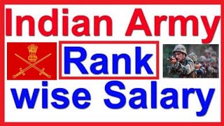 Indian Army Salaries 2019: Army Soldier Salary Slip Rank Wise || All Ranks