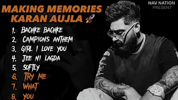 Making Memories | Karan Aujla | New Full Album | Karan Aujla New Song 🚀