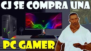 GTA San Andreas Loquendo - CJ se Compra una PC Gamer