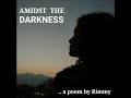 Amidst the Darkness | Rimmy