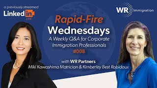 RapidFire Wednesdays | Q&A for Corporate Immigration Professionals | 05.01.2024 LinkedIn Live (008)