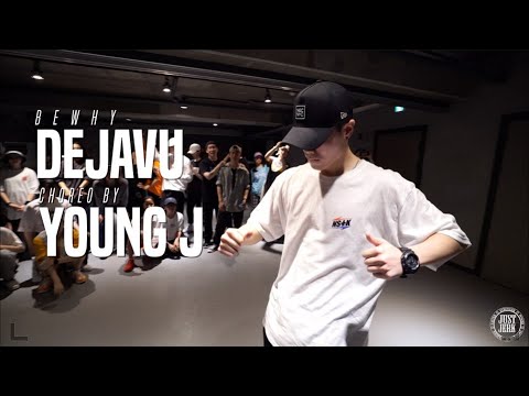 Young-J Choreo Class | BewhY - Dejavu | Justjerk Dance Academy - YouTube