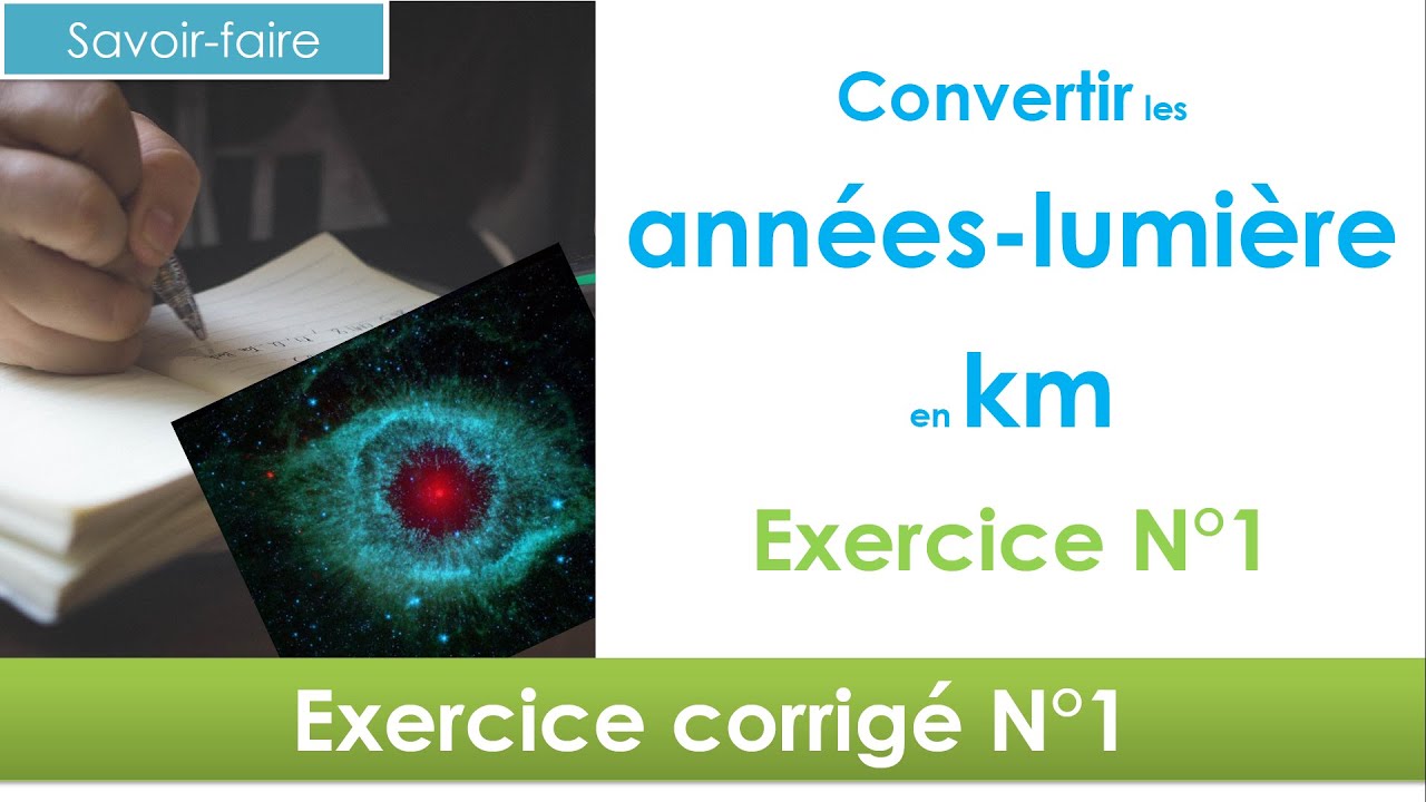 Annéeslumières en km, explication avec exercice corrigé N°1 🔭📐 (niveau 3ème et +) YouTube