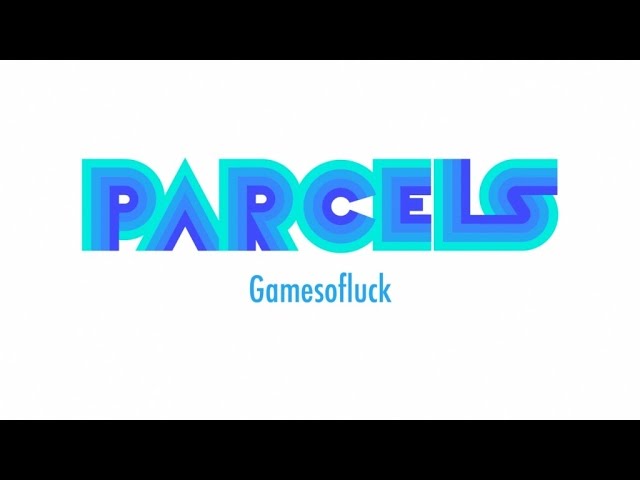 Parcels - Gamesofluck