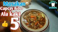 MASAK CAPCAY REBUS LANGSUNG DARI PAKARNYA - Durasi: 3.41. 