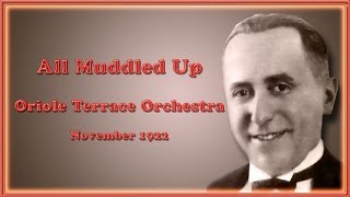 Oriole Orchestra -  All Muddled Up (1922)