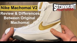 Nike Machomai V2 Boxing Boots - Reviewing all colours & differences between old Machomai