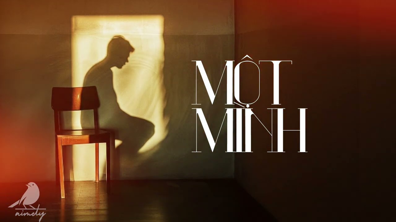 Một Mình • Khi nỗi cô đơn biết hát thành lời