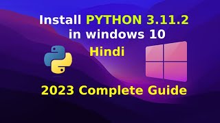 How to install python 3.11.2 on windows 10 in Hindi | Python install kese kare | 2023 | learn python