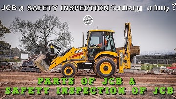 🚜BACKHOE LOADER - JCB PARTS & 🤔HOW TO DO SAFETY INSPECTION OF JCB 📝| 🔥SAFETY SAVES 🛠️| 🕵️JEBADURAI👷