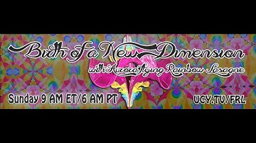 Birth of a New Dimension Ep. 5 with Flying Rainbow Lasagne 11-2-2014