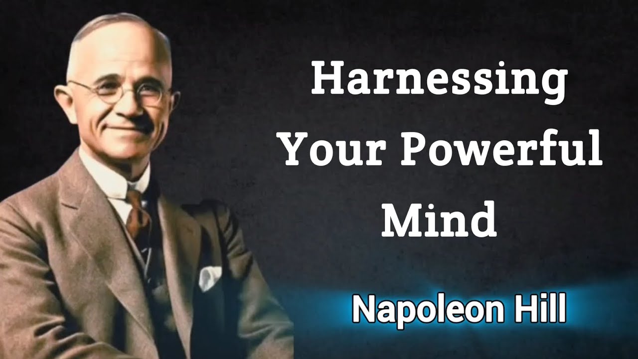 Harnessing Your Powerful Mind । Napoleon Hill । RJ Inspired 