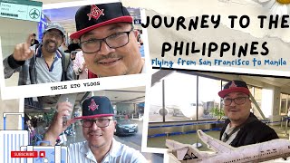 JOURNEY TO THE PHILIPPINES: Flying from San Francisco to Manila