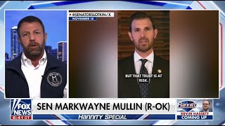 Sen. Mullin Shame On You. Hannity