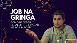 Fechei um job no exterior: como receber legalmente e pagar menos imposto