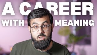 How to Choose a Career You Won't Regret | Muslim Edition