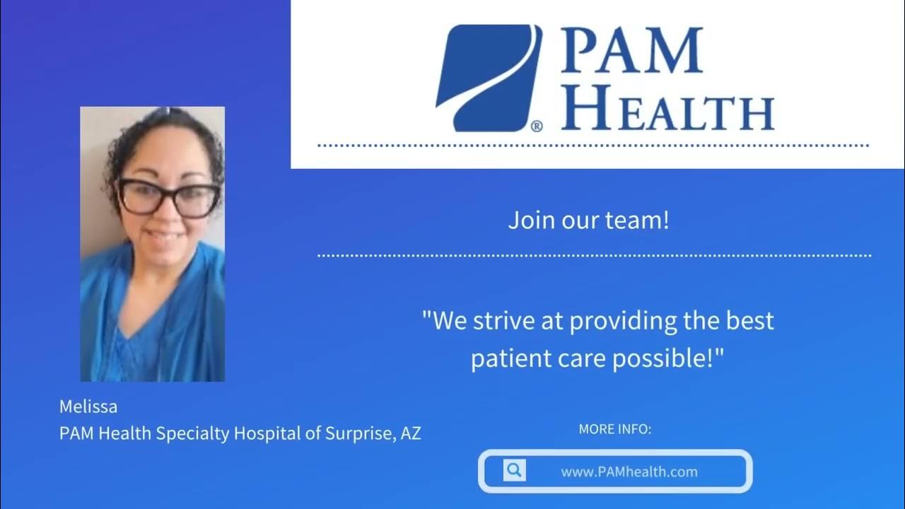 PAM Health Surprise Arizona Join our team! YouTube
