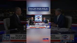 John Thune Tells Sean Hannity the SAVE America Act Could Advance Through Budget Reconciliation